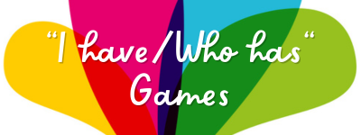"I have/Who has" Games