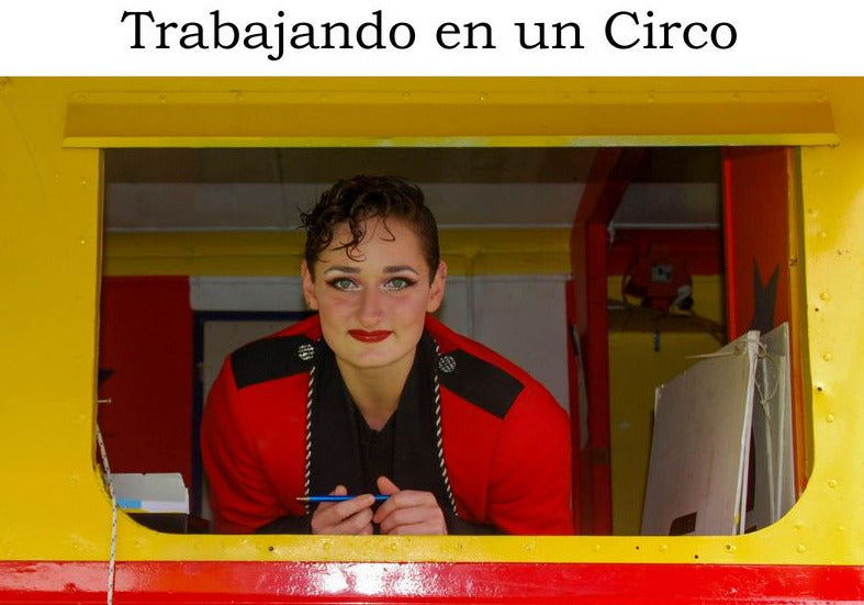 Trabajando en un Circo (Spanish)